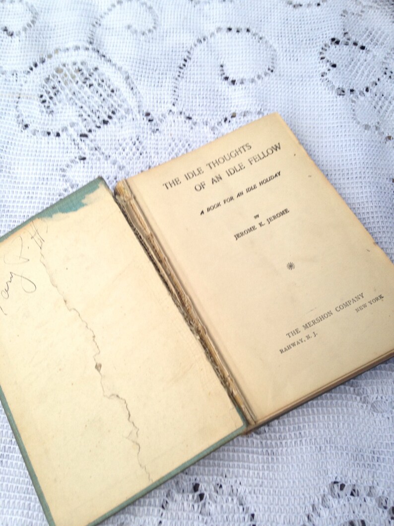 Idle Thoughts of an Idle Fellow A Book for an Idle Holiday Jerome K ...