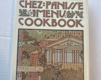Chez Panisse Menu Cookbook by Alice Waters First Edition 1982