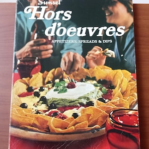 Sunset Hors d&#39;oeuvres Appetizers Spreads & Dips Collectible Cookbook 1978