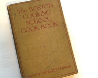 Fannie Farmer The Boston Cooking School Cookbook 1930s