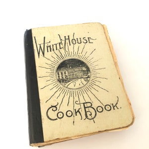 The White House CookBook Cook Book 1916 Edition Collectible