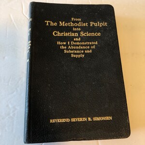 From Methodist Pulpit to Christian Science, 1928 First Edition