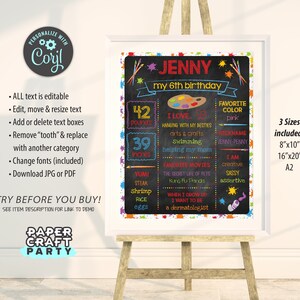 May include: A colorful printable birthday sign for a 6-year-old. The sign features a chalkboard background with paint splatters, a paint palette, and the text "Jenny my 6th birthday". The sign includes information about the child's favorite color, nickname, and activities.