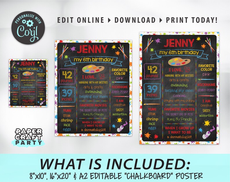 May include: Editable chalkboard style birthday poster with colorful paint splatters. The poster features a girl's name, age, and fun facts about her, including her favorite color, activities, and what she wants to be when she grows up. The poster is available in 8x10, 16x20, and A2 sizes.