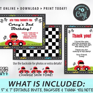 May include: Editable 5x7 inch invitation, thank you note, and back side for a race car themed birthday party. The invitation features a red race car with a checkered flag and the text "Rev Your Engines for Corey's 2nd Birthday!" The thank you note features a red race car and the text "Thank you! I loved the cake, and the presents too, but the very best part was seeing you!"
