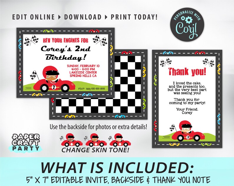 May include: Editable 5x7 inch invitation, thank you note, and back side for a race car themed birthday party. The invitation features a red race car with a checkered flag and the text "Rev Your Engines for Corey's 2nd Birthday!" The thank you note features a red race car and the text "Thank you! I loved the cake, and the presents too, but the very best part was seeing you!"