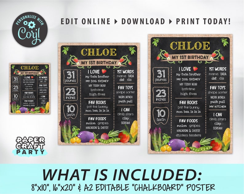 May include: A printable chalkboard style poster for a first birthday party. The poster is decorated with a burlap background and features a chalkboard with the name Chloe and details about her first year, including her weight, height, number of teeth, favorite foods, books, and toys. The poster is decorated with colorful illustrations of vegetables and fruits.