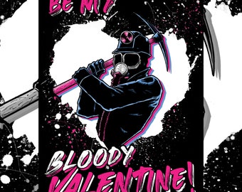 Valentines Card The Miner Be My Bloody Valentine!