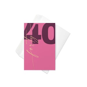 Biglietto di auguri per il 40° compleanno – Design minimalista moderno / Biglietto per il traguardo dei quaranta anni per lei / Tipografia audace in rosa e oro
