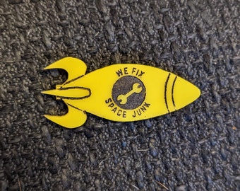 We Fix Space Junk Laser Cut Badges