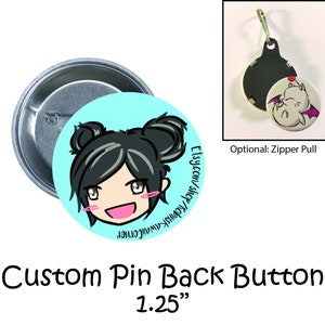 May include: A 1.25 inch custom pin back button with a blue background and a cartoon illustration of a girl with black hair and pink cheeks. The text "Etsy.com/shop/Krafty-Corner" is printed on the button.