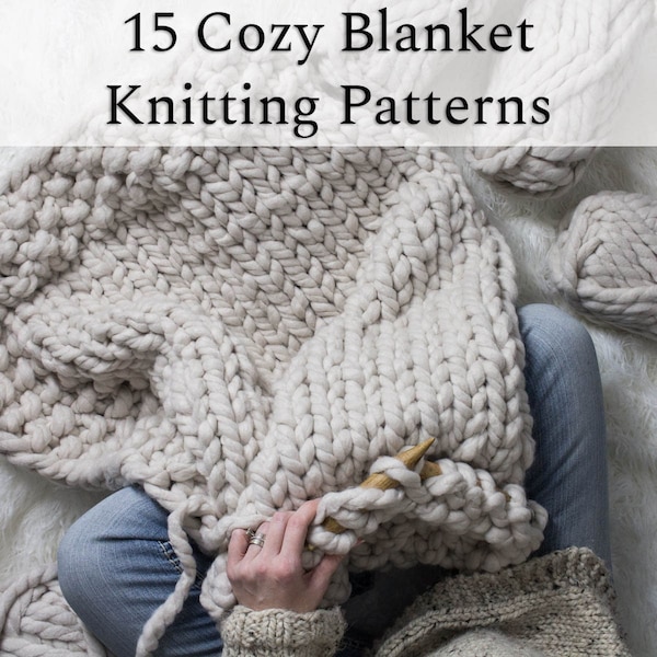 15 Chunky Blanket Knitting Pattern Bundle, Super Chunky Cable Knit Blanket, Beginner Blanket Patterns, Jumbo Knit Blanket, Baby Blankets