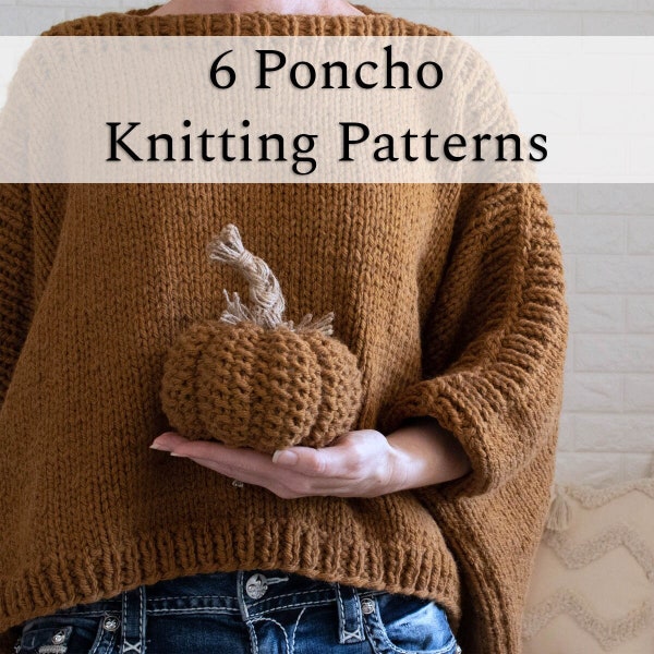 6 Poncho Knitting Patterns Bundle, Lace Knit Poncho, Chunky Poncho Pattern, Summer Poncho Knitting Pattern