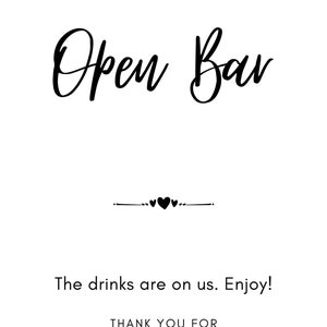 Open Bar Sign - The Drinks Are On Us. Wedding Ceremony or Event Decor Sign: Instant Digital Download, Casual Modern Elegant Simple