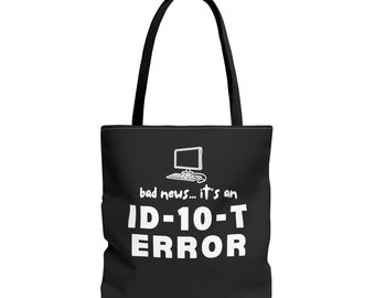 Funny IT Professional Meme Tote Bag | ID-10-T Error | Technology Pun | Help Desk, Software Engineer, Computer Programmer, Coworker Nerd Joke