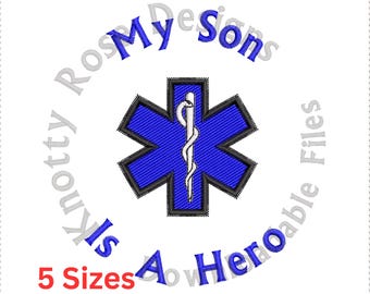 EMT My Son Is A Hero (Instant Download) Machine Embroidery Design