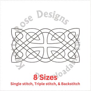 May include: Black and white line art design of a Celtic knot. The design is in the shape of a cross with four loops. The text "8 Sizes" and "Single stitch, Triple stitch, & Backstitch" is below the design.