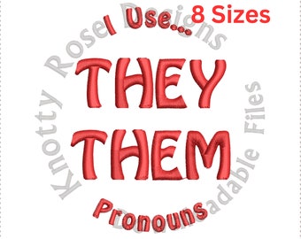 I Use They Them Pronouns (Instant Download) Machine Embroidery Design