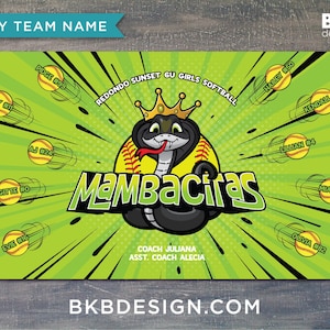May include: A green and yellow softball team banner with a black cobra wearing a crown and the text "Mambaciras". The banner also includes the team name "Redondo Sunset GU Girls Softball" and the names of the players with their numbers.