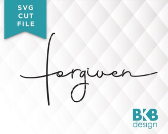 Forgiven SVG Cut File, Christian Easter Clip Art (Digital Download)