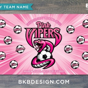 May include: Pink soccer team banner with the text "Pink Vipers" and a snake graphic. The banner includes soccer balls with player names and the text "Harbor City Soccer Club". The website address "BKBDESIGN.COM" is also visible.