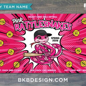 May include: A pink softball team banner with the text "Pink Rattlesnakes" and a cartoon rattlesnake holding a bat. The banner includes team member names and the text "Spring 2026". The banner also includes the team's name and the website address.