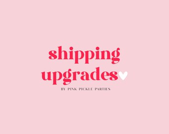 Shipping Upgrades