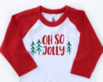 Children's Christmas Tshirt, Baby Christmas Tshirt, Oh So Jolly, Baby Christmas, Christmas Raglan, Kids Christmas Tshirt, My First Christmas