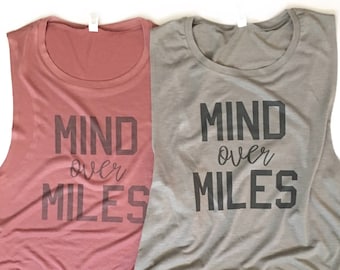 Women&#39;s Running Tank, Gym Tank, Mind over Miles, Running Shirt, Women&#39;s Gym Shirt, Inspirational Workout Shirt, Muscle Tank, Muscle Tee