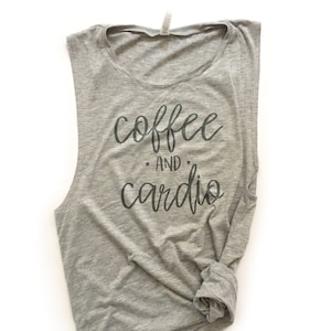 Women&#39;s workout tank, coffee and cardio, ladies muscle tank, gym tank, running tank, coffee tank, workout shirt, funny workout tank
