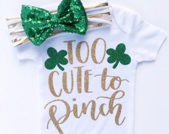 Baby Girls St. Patrick's Day Outfit, St Patty's Day Outfit Baby, St. Patricks Day Headband, Too Cute to Pinch, St Patricks' Day Shirt