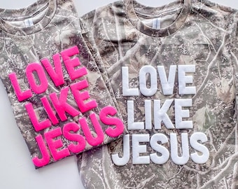 Love Like Jesus Camo T-Shirt, Puff Vinyl Christian Tee, Faith Based Apparel