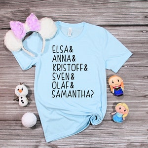 Frozen Character List Shirt | Elsa Anna Shirt | Disney Frozen 2 Shirt | Disney Shirt | Women's Disney Shirt | Frozen II | Funny Disney Shirt