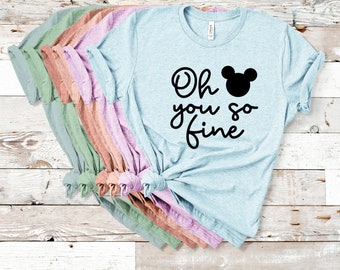 Disney shirts | Oh Mickey You So Fine | Funny Mickey Shirt | Women's Disney Shirts | Mickey Shirt |Disney Family Shirts | Disney shirt women