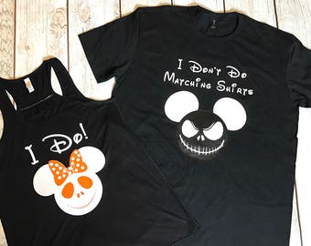 Disney Matching Shirts | Disney Couple Shirts | I Don't Do Matching Shirt Set | Disney Shirts | Jack and Sally | I Do! | Vacation Shirts