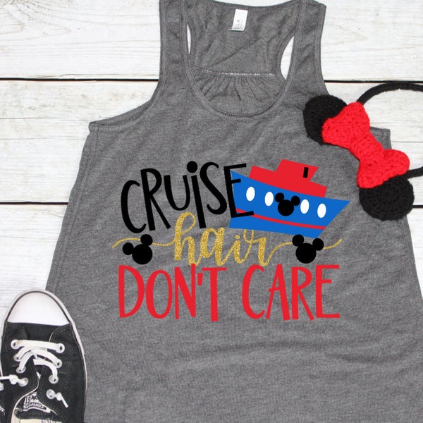 Disney Cruise Shirt | Cruise Hair Don't Care | Disney Shirts | Women's Disney Shirt | Disney Vacation Shirt | Girl's Disney | Disney Tank