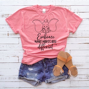 Dumbo Shirt | Embrace What Makes You Different | Women's Disney Shirts | Disney Shirts | Disney Shirts for Women | Disney Shirts for Girls