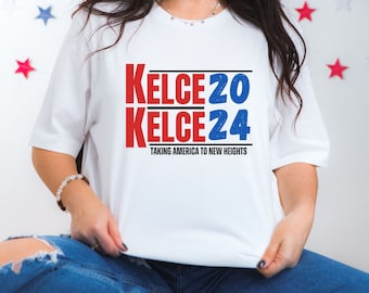 Kelce for President Shirt | Jason Kelce Travis Kelce 2024 Shirt | Kelce Shirt | Philadelphia Kansas Football Shirt