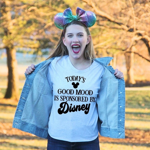 Today's Good Mood is Sponsored by Disney Disney Shirt disney