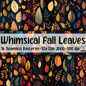Whimsical Fall Leaves SEAMLESS Patterns - Autumn Leaves Digital Paper - 16 Designs - 12x12in - Commercial Use - Fall Leaf Patterns