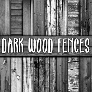 Dark Wood Fences Digital Paper - Black Wood Digital Paper Pack - 16 Designs - 12in x 12in - Commercial Use - INSTANT DOWNLOAD