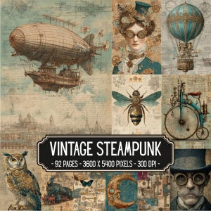 Pode incluir: Uma colagem digital com imagens steampunk, incluindo um dirigível, um balão de ar quente, uma abelha mecânica, uma bicicleta, um comboio a vapor, uma coruja e retratos, com o texto VINTAGE STEAMPUNK - 92 PAGES - 3600 X 5400 PIXELS - 300 DPI.