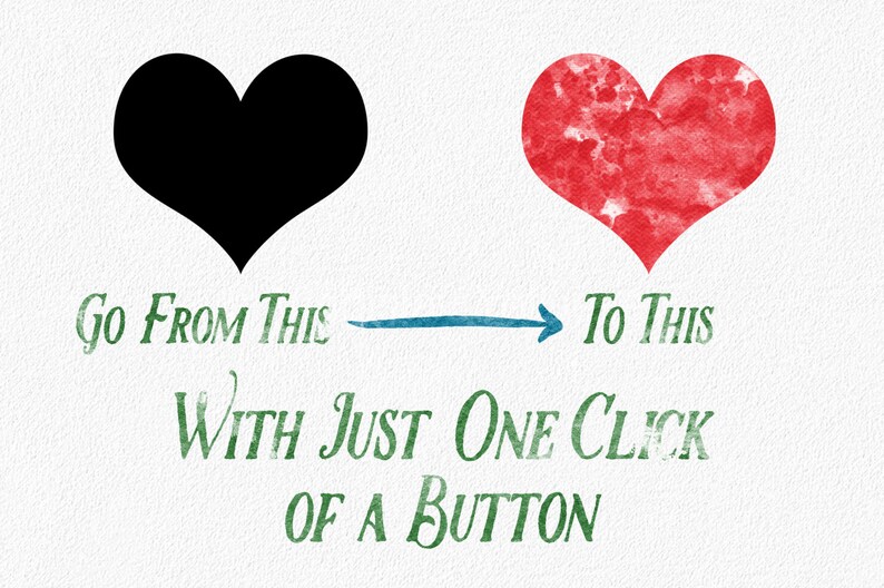 May include: A black heart shape transforms into a red heart shape with a watercolor effect. The text reads "Go From This To This With Just One Click Of A Button."
