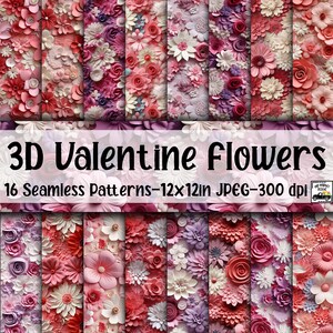 3D-valentijnsbloemen - 3d naadloze bloemenpatronen - 16 ontwerpen - 12 x 12 inch - commercieel gebruik - digitaal papier Valentijnsdag