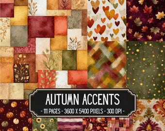 Könnte beinhalten: Eine digitale Papiersammlung mit dem Titel AUTUMN ACCENTS - 111 PAGES - 3600 X 5400 PIXELS - 300 DPI. Das Bild zeigt eine Collage aus Mustern, darunter Aquarell-Patchwork, Herzen, Herbstblätter, Karomuster, Punkte, Kürbisse, Sonnenblumen und Eulen.