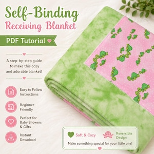 May include: A PDF tutorial for a self-binding receiving blanket featuring a green marbled border and a pink center panel with a repeating green turtle pattern. The text includes Self-Binding Receiving Blanket, PDF Tutorial, and Soft & Cozy.