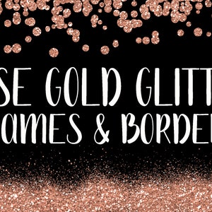 Rose Gold Glitter Frames and Borders PNG Overlay Clipart Bundle - Includes 64 Rose Gold Glitter squares, circles, borders and more!