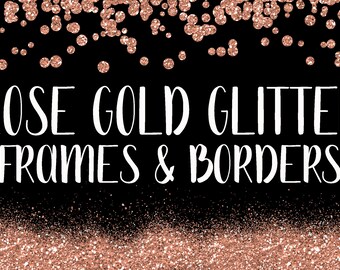 Rose Gold Glitter Frames and Borders PNG Overlay Clipart Bundle - Includes 64 Rose Gold Glitter squares, circles, borders and more!