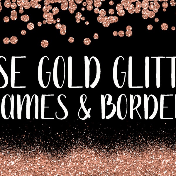 Rose Gold Glitter Frames and Borders PNG Overlay Clipart Bundle - Includes 64 Rose Gold Glitter squares, circles, borders and more!