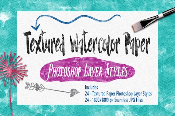 Textured Watercolor Paper Photoshop Styles - PSD Layer Styles - Add a Watercolor Paper Effect to any Text or Object in Photoshop